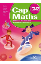 Cap maths cm2 ed. 2010 - manuel de l'eleve + dico-maths cm