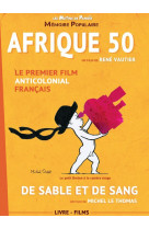 Afrique 50 - de sable et de sang (livre+dvd )