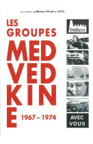 Groupes medvedkine (les)