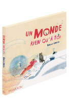 Un monde rien qu a toi