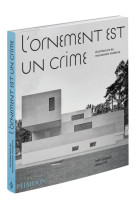 L'ornement est un crime - architecture du mouvement moderne