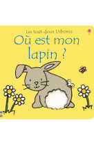 Ou est mon lapin ? - les tout-doux usborne