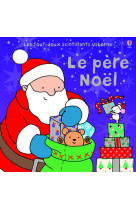 Le pere noel - les tout-doux scintillants usborne