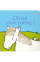 Ou est mon poney ? - les tout-doux usborne