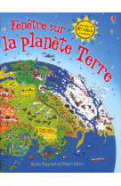 Fenetre sur la planete terre - avec plus de 80 rabats a soulever