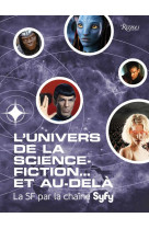 L'univers de la science-fiction... et au dela - la sf par la chaine syfy