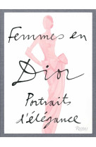 Femmes en dior - portraits d elegance