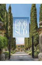 Christian dior et le sud - le chateau de la colle noire