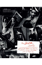 The dior sessions - portraits par nikolai von bismarck/collections crees par kim jones