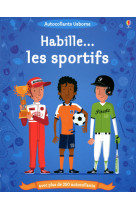 Habille... les sportifs - autocollants usborne avec plus de 250 autocollants