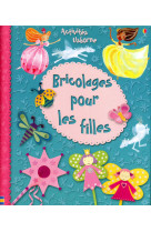 Bricolages pour les filles