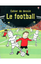 Le football - cahier de dessin