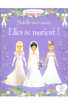 J'habille mes amies - elles se marient !