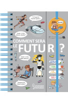 Comment sera le futur ?