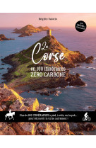 La corse en 100 itineraires zero carbone