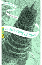 La passe-miroir, 3 - la memoire de babel