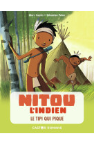 Nitou l'indien - le tipi qui pique