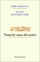 Nourrir sans devaster - petit precis de mondialisation - viii