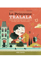 La princesse tralala - une histoire qui joue avec les voyelles