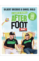 Le cahier de vacances after foot - plus de 100 jeux