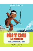 Nitou l'indien - quel grand chasseur !