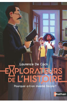 Explorateurs de l'histoire : pourquoi a-t-on invente l'ecole ? - vol02