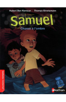 Samuel: chasse a l'ombre