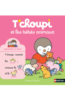 T'choupi et les bébés animaux