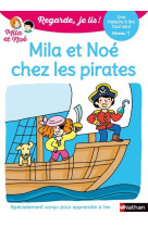 Regarde je lis ! une histoire a lire tout seul - mila et noe chez les pirates niv1