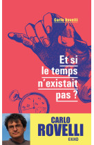 Et si le temps n'existait pas ?