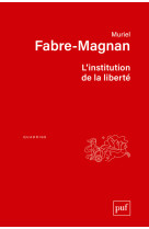 L'institution de la liberte