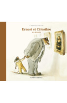 Ernest et celestine - au musee - nouvelle edition cartonnee