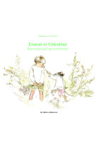 Ernest et celestine - bienvenue les enfants ! - edition cartonnee