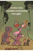 Chevaliers et princesses avec gigot