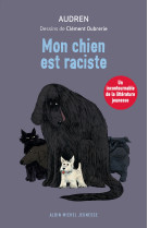 Mon chien est raciste