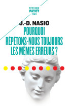 Pourquoi repetons-nous toujours les memes erreurs ?