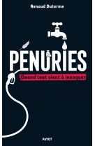 Penuries - quand tout vient a manquer