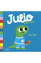 Julio petit dino - t01 - au lit !