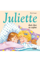 Juliette dort chez sa copine