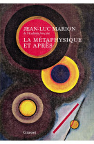 La metaphysique et apres - essai sur l'historicite et sur les epoques de la philosophie