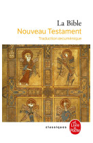 La bible - nouveau testament - traduction oecumenique