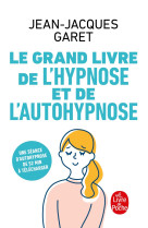 Le grand livre de l'hypnose et de l'auto-hypnose