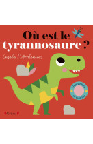 Ou est le tyrannosaure ?