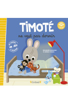 Timote ne veut pas dormir (ecoute aussi l'histoire)