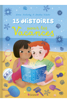 15 histoires pour les vacances