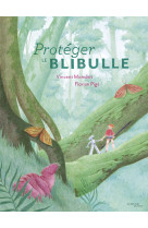 Protéger le blibulle