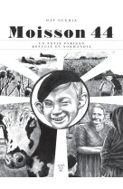 Moisson 44 - un petit parigot refugie en normandie