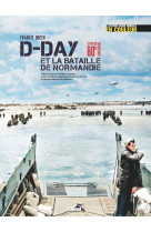 La seconde guerre mondiale en couleur d-day édition 80 ans