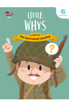 Little whys : the normandy landing (version anglaise)