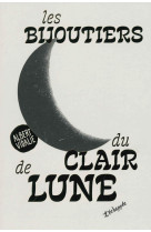 Les bijoutiers du clair de lune